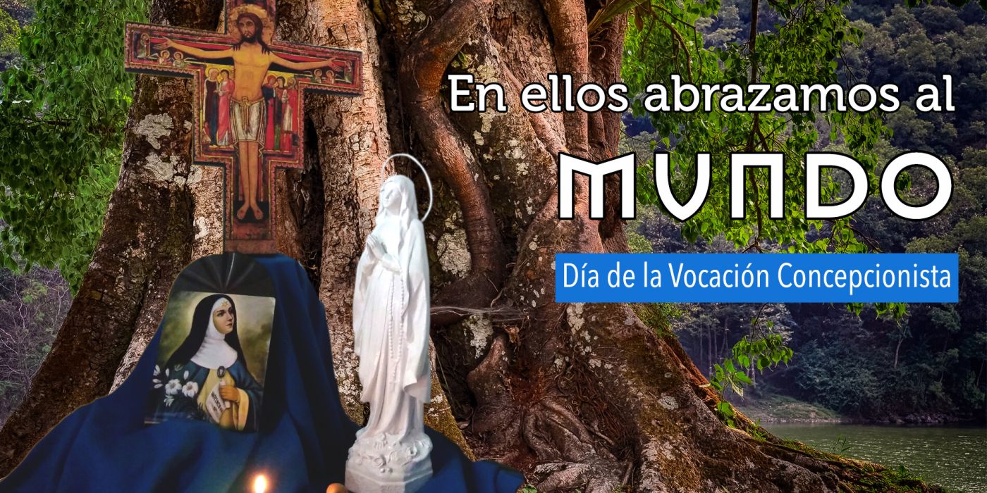 30 DE ABRIL- DÍA DE LA VOCACIÓN CONCEPCIONISTA